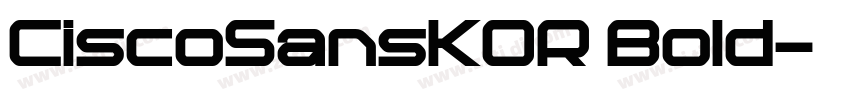 CiscoSansKOR Bold字体转换 CiscoSansKOR Bold字体转换